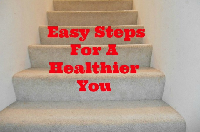 Easy Steps For A Healthier You