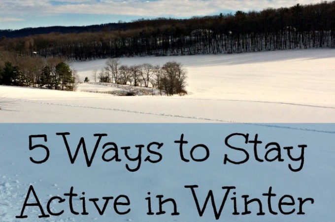 5 Ways to Stay Active in Winter